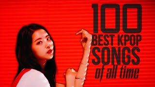 My 100 favorite kpop songs of all time