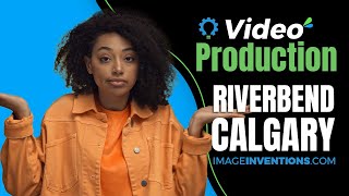 Video Production Riverbend Calgary - Calgary Riverbend Video Production