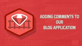 Adding comments | Ruby on rails for Beginners