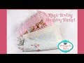 DIY Magic Binding Receiving Blanket Sewing Tutorial