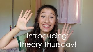 Introducing: Theory Thursday!