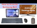 How to Set Up Samsung DeX: Transform Your Phone or Tablet into a Desktop Computer