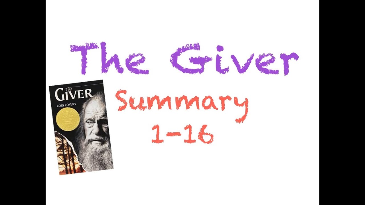 Giver Summary 1-16 - YouTube