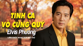 Mashup Nợ Trần, Người Đẹp Yêu Dấu - Elvis Phương | Tình Ca Xưa Vô Cùng Quý