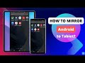 How to Mirror Android Phone to Tablet