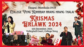 KRISMAS URLAWK 2024 | College Veng, Aizawl