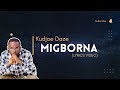 Kudjoe Daze - Migborna( Lyrics Video)