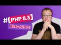 Breaking changes in PHP 8.3!