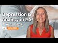 Depression & Anxiety in MS. How to Recover  |  Pam Bartha