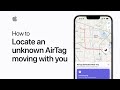 How to locate an unknown AirTag moving with you on iPhone | Apple Support