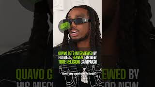 Quavo Gets Interviewed By His Niece, Heaven, For New True Religion Campaign