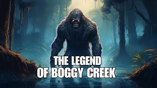 The Legend Of Boggy Creek: The Fouke Monster Of Arkansas