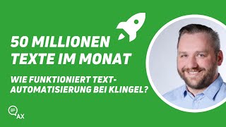 50 Millionen Texte im Monat - Wie funktioniert automatisierte Texterstellung bei KLiNGEL? | Meetup