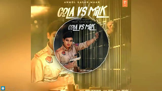 Coca VS Milk - Anmol Gagan Mann | Punjabi Bass Boosted | Heavy Bass Punjabi Songs