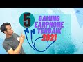 5 Earphones / Earbuds Gaming Terbaik 2021 | Top 5 Tech Malaysia