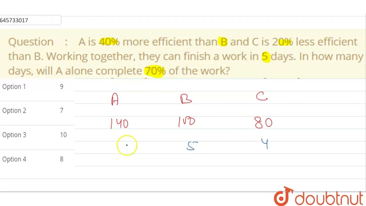 A Is 40% More Efficient Than B And C Is 20% Less Efficient Than B ...