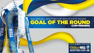 Goal of the Round Contenders | William Hill Scottish Cup 2014-15 Sixth Round