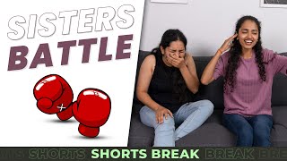 Sisters Ep-19 | Sisters का Battle! 😆 | Badi Behen Choti Behen | #Shorts | Shorts Break