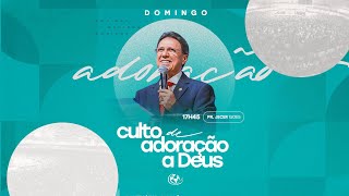 CULTO DE ADORAÇÃO A DEUS - PR. JECER GOES - 19/01/2025