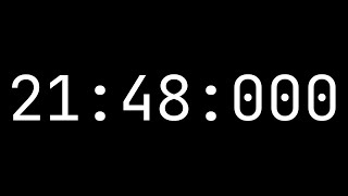 Countdown timer 21 minutes, 48 seconds [21:48:000] - White on black with milliseconds
