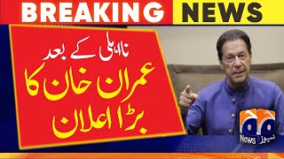 After disqualification -Chairman PTI Imran Khan's Big Announcement - Election commission of Pakistan