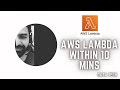 Introduction to AWS Lambda with hands on demo | AWS lambda tutorial for beginners within 10 mins