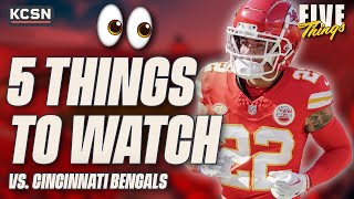 5 Things to Watch For in Chiefs vs. Bengals Week 2 Matchup