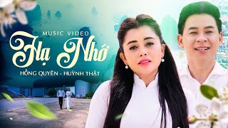 HẠ NHỚ | HỒNG QUYÊN - HUỲNH THẬT | Nhạc Song Ca Trữ Tình Mới Nhất Hay Nhất 2024