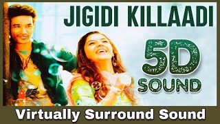 Jigidi Killadi | 8D Audio Song | Pattas | Dhanush | Tamil 8D Songs