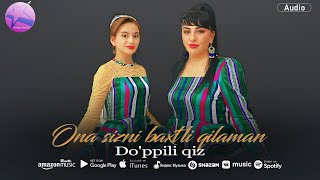 Do'ppili qiz - Ona sizni baxtli qilaman (audio 2025)