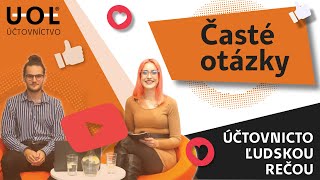 ČASTÉ OTÁZKY | Účtovníctvo ľudskou rečou | UOL Účtovníctvo