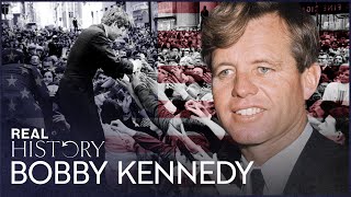 The Greatest President America Never Had | RFK: America's Lost President | Real History