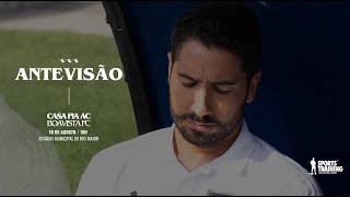 ANTEVISÃO | Casa Pia AC x Boavista FC