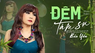 Đêm Tâm Sự - Bảo Yến | MV Bolero Trữ Tình Chạm Đến Cảm Xúc Người Nghe