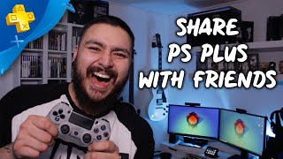 How To Share Your PS Plus With Friends | MAY 2020