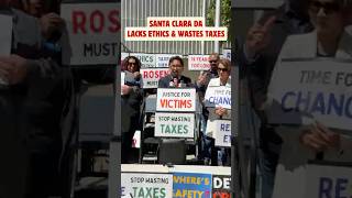 Santa Clara DA Rosen's Lack of Ethics Wastes Taxpayer Dollars and Hurts Victims