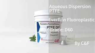 Everflon PTFE Dispersion D60 Aqueous Fluoropolymers