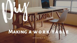 【DIY】作業机 Work table  episode.1