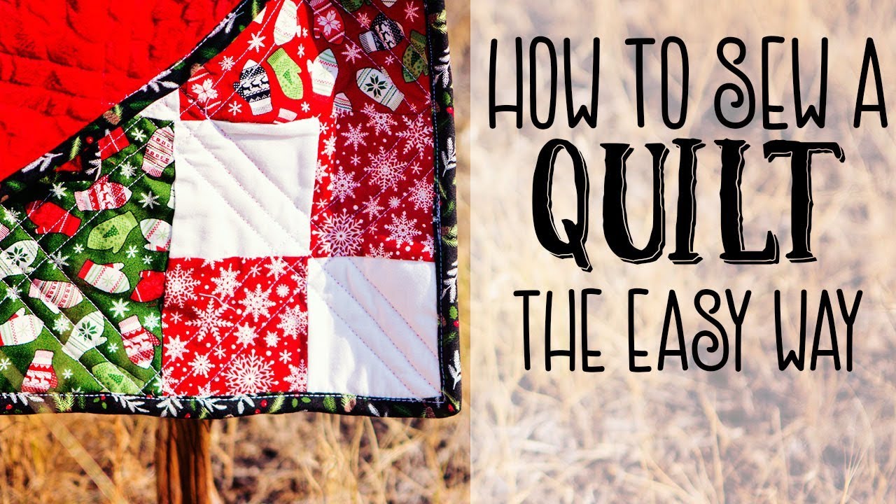 How To Make A Quilt The Easy Way - YouTube