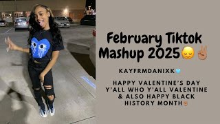 February TikTok Mashup 2025🙂‍↕️✌🏽(happy valentine’s day y’all who y’all Valentine