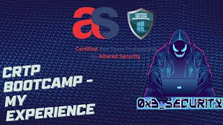 Altered Security CRTP Boot Camp - My Experience
