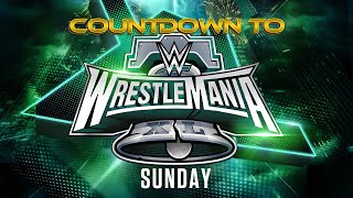 Countdown to WrestleMania XL Sunday: April 7, 2024