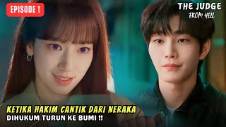 Ketika Hakim Dari Neraka Dihukum Turun Ke Bumi | Alur Cerita The Judge From Hell Episode 1