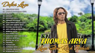 Thomas Arya Full Album 2021 - 2022 || Lagu Slow Rock Terbaru Viral 2022