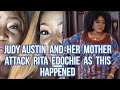 JUDY AUSTIN AND HER MOTHER FIGHT RITA EDOCHIE FACE TO FACE....