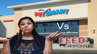 Petsmart vs Local Feedstore