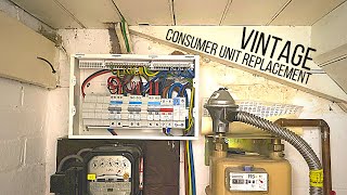 Vintage Consumer Unit Replacement - Electrician Life