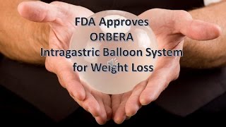 ORBERA gastric balloon System for Weight Loss