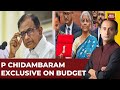 LIVE: P Chidambaram Exclusive On Budget 2024 Live | Budget 2024 Live News | India Today Live