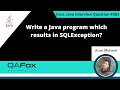 Write a Java program which results in SQLException (Core Java Interview Question #383)